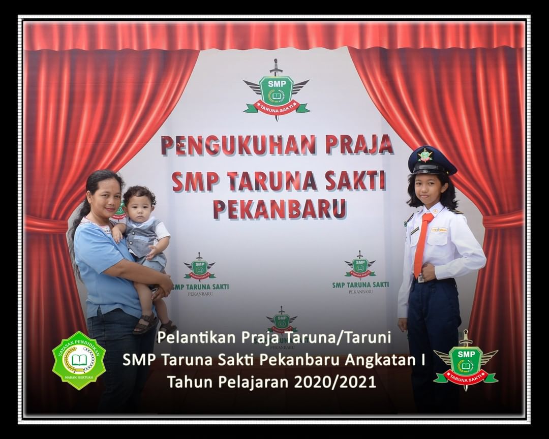 Pelantikan Praja Taruna/Taruni
SMP Taruna Sakti Pekanbaru Angkatan I
Tahun Pelajaran 2020/2021